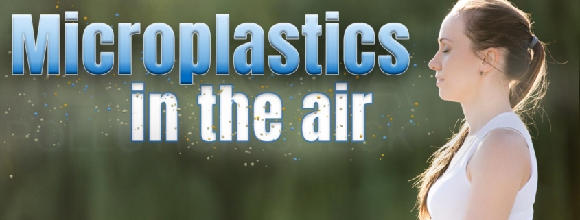 Microplastics are polluting the oceans but also the air